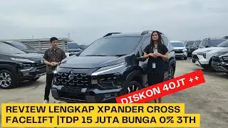 Review lengkap xpander cross facelift fitur baru yang canggih nambah percaya diri || DP 15juta