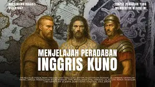 Mengungkap Inggris Kuno: Empat Penakluk yang Membentuk Negeri Ini