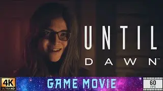 UNTIL DAWN REMAKE (2024): All Cutscenes - Full Game Movie | 4K Ultra HD 60FPS (Hollywood Ending)