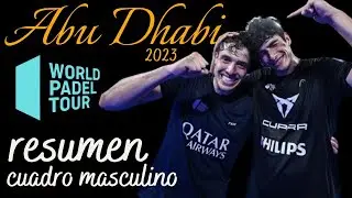 RESUMEN ABU DHABI Master 2023 | Cuadro Masculino | Hugo Cases