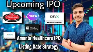 Amanta Healthcare IPO Listing Date Strategy | Upcoming IPO Update | Er Punam prajapat 
