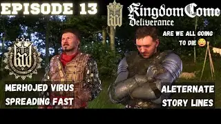 Finding cure of Plague in Merhojed | 2 Alternate Story detail | Kingdom Come Deliverance #Episode 13