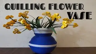 How To Make Beautiful Quilling Flower Vase ||Quilling Flower Pot ||