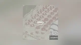 cardnl // emily (slowed to perfection)
