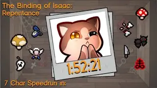 The Binding of Isaac: Repentance - 7 Character Speedrun in 1:52:21