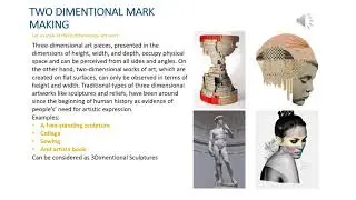 TWO DIMENSIONAL ART MAKING ON THREE DIMENSIONAL SURFACES