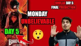 Bholaa Day 5 Final Prediction || Bholaa Day 5 Box Office Collection || Bholaa Monday Prediction