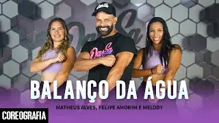 Balan&ccedil;o da &Aacute;gua - Matheus Alves, Felipe Amorim e Melody - Dan-Sa / Daniel Saboya (Coreografia)
