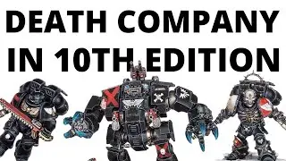 Death Company in 10th Edition - Units + Lost Brethren Army Overview in Codex Blood Angels