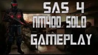 SAS 4 Nightmare Mode Solo Survivors NM400 (250 Sub Special)