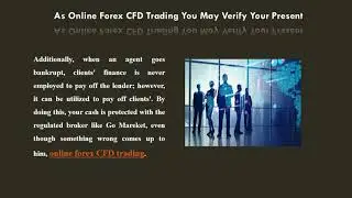 As Online Forex CFD Trading You May Verify Your Present
