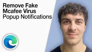 How To Remove Fake McAfee Virus Popup Notifications in Microsoft Edge [2025 Full Guide]