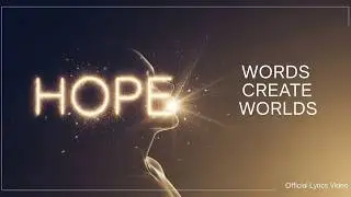 Words Create Worlds: The Official Lyrcs Video