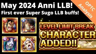 Первые в истории бонусы Super Sugo Level Limit Break! Май 2024 года воплощает мечты! Анализ OPTC