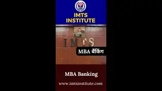 MBA Banking Course in Hindi: Eligibility, Fee, Salary , Scope & Career in India | IMTS Institute