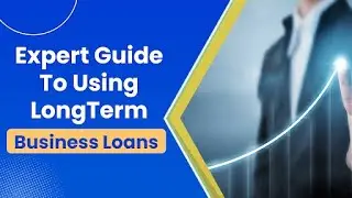 Direct Funding Now shares Expert Advice for  Using Long-Term Business Loans
