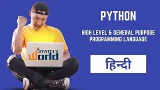 Python: High Level & General Purpose Programming Language