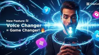 CapCut Magic: Change Any Voice with Text-to-Speech &ndash; 100% Free!