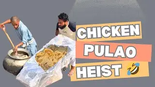 Chicken Pulao Heist😂