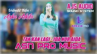 TAK KAN LAGI IDA NUR AIDA ASN PRO MUSIC WALIMATUL KHITAN ANANDA AZKA ARKILA PLAJAN PAKIS AJI JEP