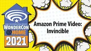 Amazon Prime Video: Invincible | WonderCon@Home 2021