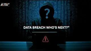 Data Breach Awareness by Threatcure