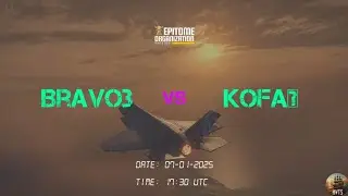 BRAVO3 vs KOFA☠️ // R1 // 2nd match // EO