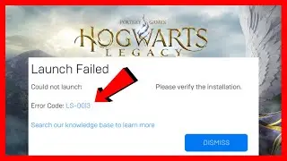 How to FIX Hogwarts Legacy Error Code LS-0013 | Hogwarts Legacy Error LS-0013