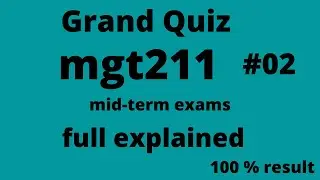 mgt211 Grand quiz solved and explained by vu collectors PART 2
