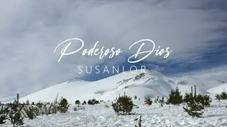 Poderoso Dios I Susan Lor (Clip Oficial)