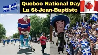 Quebec National Day|FÊTE NATIONALE DU QUÉBEC! (La St-Jean-Baptiste)|Québec National Day 2021|Quebec