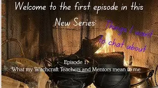 Things I want to chat about: What my Mentors and Teachers mean to me