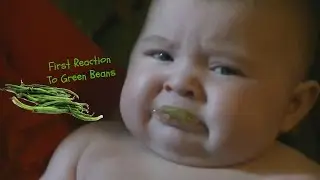 Baby's First Reaction To Green Beans | GelaTV
