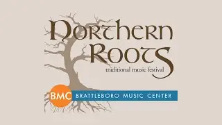 Northern Roots 2022 Saturday Night Concert