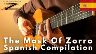The Mask Of Zorro | Spanish Tango, Malaguena & Zorro's Theme for Classical Guitar (Flamenco)
