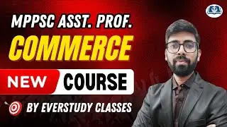 MPPSC Assistant Professor Commerce 2026 | New Course Launch & Study Plan