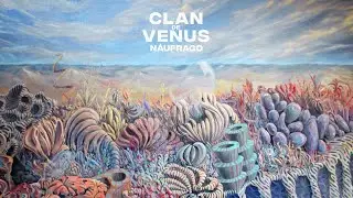 Clan de Venus - N&aacute;ufrago (Audio Oficial)