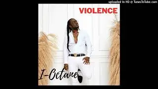 I-Octane - Violence (April 2023)