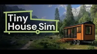 Campaign Tiny House Simulator Gameplay #campaign #keymailer #TinyHouseSimulator