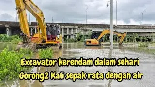 EXCAVATOR PEMBONGKAR GORONG2 KALI GABUS TERENDAM DALAM SEHARI❗️#kdm 