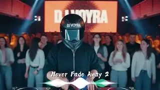DJ VOYRA – Never Fade Away 2 | Festival Melodic EDM Mixed with European Hard Rave