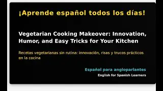 Vegetarian Cooking Makeover: Innovation, Humor, and Easy Tricks for Your Kitchen