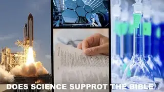 Does Science Support The Bible