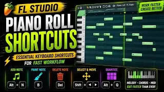 FL Studio Piano Roll Shortcuts: Top 10 Shortcuts You Need to Know! 💯 
