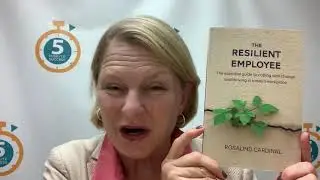 The Resilient Employee - Ros Cardinal #5MinuteSuccess