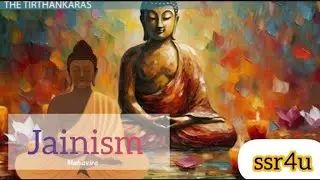 Jainism/Ancient history/important facts/by ssr4u