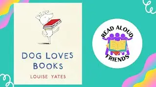 Dog Loves Books | Read Aloud Stories for Kids