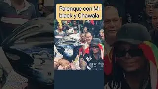 Con chawala y Mr Black 🙏😎 #palenque #tendencia #humor #humor #virals  #risas #entertainment