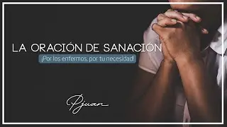 Oraci&oacute;n de Sanaci&oacute;n - P. Juan Albeiro Alvarez