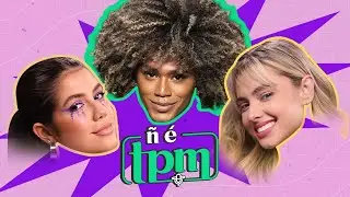 Luiza Parente, Gabi Mag e Mayna Apresentam o primeiro episodio oficial -  N&Atilde;O &Eacute; TPM  #02 - T2